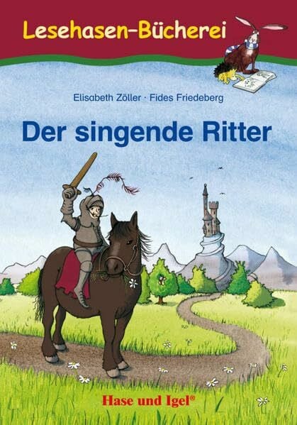 Der singende Ritter: geb. Ausgabe / Ausverkaufspreis