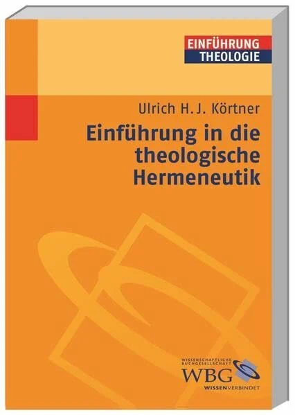 EInführung in die theologische Hermeneutik (Theologie kompakt)