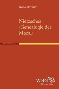 Nietzsches "Genealogie der Moral"