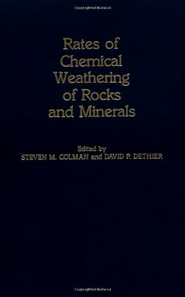 Rates of Chemical Weathering of Rocks and Minerals