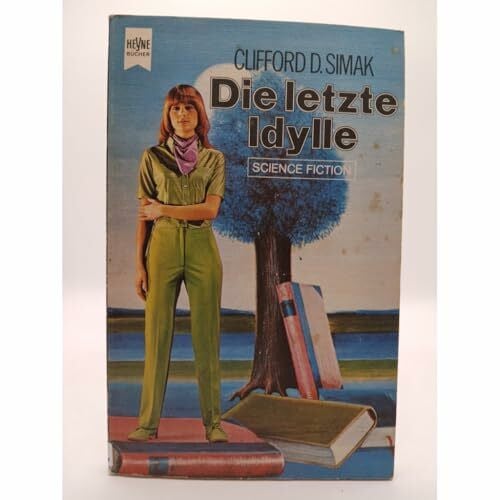 Die letzte Idylle.