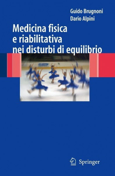 Medicina Fisica E Riabilitativa Nei Disturbi Di Equilibrio