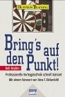 Bring's auf den Punkt!. Professionelle Vortragstechnik schnell trainiert