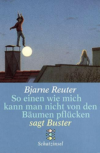 So einen wie mich kann man nicht von den Bäumen pflücken sagt Buster (Fischer Schatzinsel)