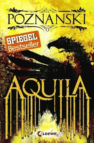 Aquila: Der SPIEGEL #1-Bestseller von Erfolgsautorin Ursula Poznanski