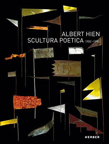 Albert Hien: Scultura Poetica, 1982 - 1990