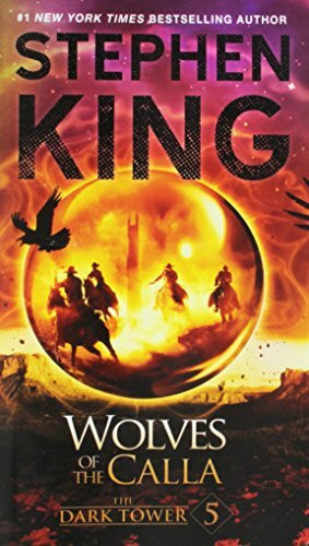 The Dark Tower V: The Wolves of the Calla