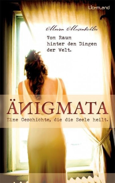 Änigmata - Eine Geschichte, die die Seele heilt