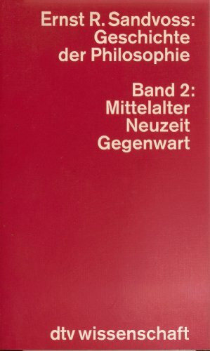 Geschichte der Philosophie: Band 2: – Mittelalter (dtv Kultur & Geschichte)