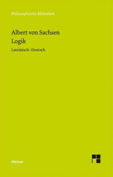 Logik: Zweisprachige Ausgabe (Philosophische Bibliothek)