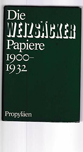 Die Weizsäcker-Papiere 1900-1932
