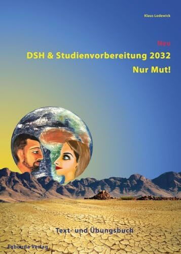 DSH- und Studienvorbereitung 2020. DSH & Studienvorbereitung.Deutsch als Fremdsprache für Studentinnen und Studenten. Text- und Übungsbuch. Mit 2 Audio CDs