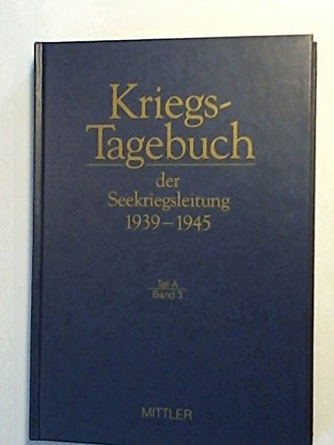 Kriegstagebuch der Seekriegsleitung 1939-1945, 68 Bde. in 77 Tl.-Bdn. u. Beiheft, Bd.3, November 1939