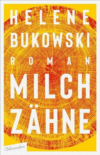 Milchzähne: Roman