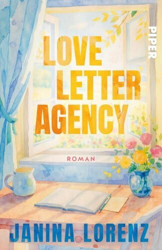 Love Letter Agency: Roman | Warmherziger Roman um eine Frau, die Liebesbriefe auf Bestellung schreibt