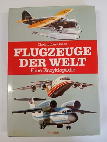 Flugzeuge der Welt. Eine Enzyklopädie