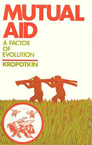 Mutual Aid: A Factor of Evolution