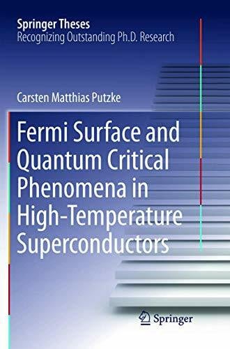 Fermi Surface and Quantum Critical Phenomena of High-Temperature Superconductors (Springer Theses)