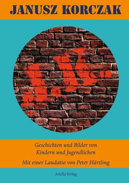 Janus Korczak Geschichten und Bilder von Kinder und Jugendlichen