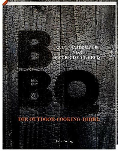 BBQ: Die Outdoor-Cooking-Bibel
