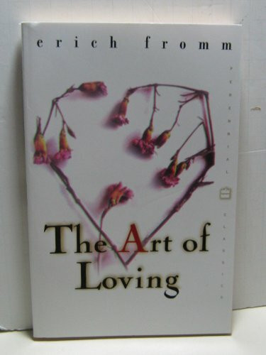 Art of Loving, The (Perennial Classics)