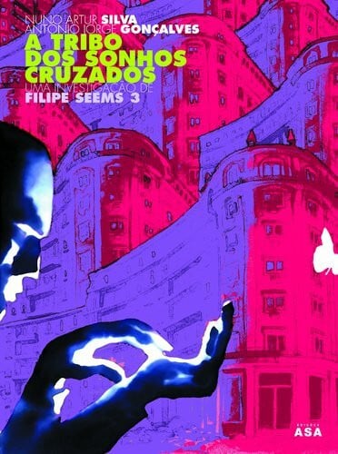 A Tribo dos Sonhos Cruzados - Uma investigação de Filipe Seems 3 (portugiesischer Comic)