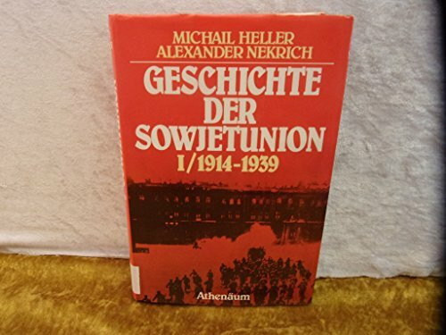 Geschichte der Sowjetunion I. 1914 - 1939