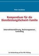 Kompendium für die Dienstleistungsfachwirt-Familie