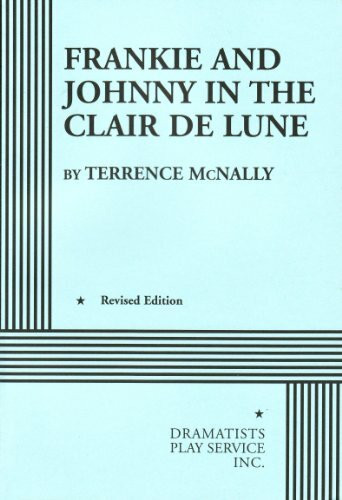 Frankie & Johnny in the Clair De Lune (Acting Edition for Theater Productions)