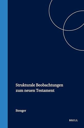 Strukturale Beobachtungen Zum Neuen Testament (NEW TESTAMENT TOOLS AND STUDIES)
