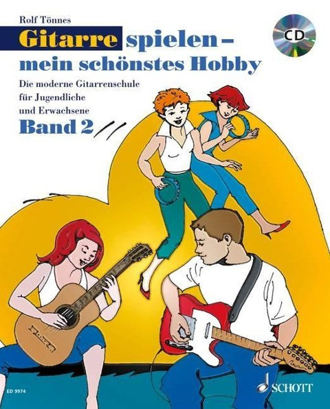 Die moderne Gitarrenschule für Jugendliche und Erwachsene 02. Gitarre.