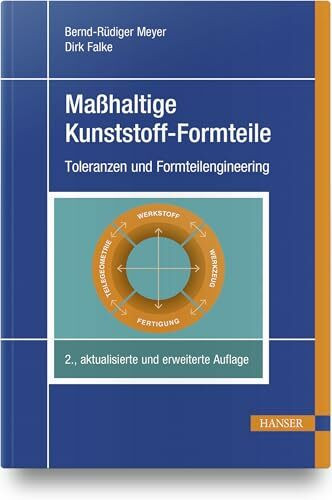 Maßhaltige Kunststoff-Formteile: Toleranzen und Formteilengineering