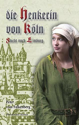 Die Henkerin von Köln Flucht nach Limburg