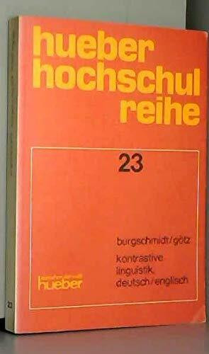 Kontrastive Linguistik. Deutsch - Englisch. Theorie und Anwendung