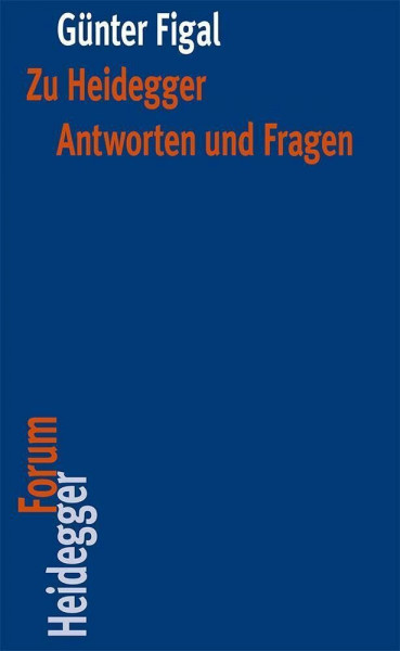 Zu Heidegger. Antworten und Fragen (Heidegger Forum, Band 1)