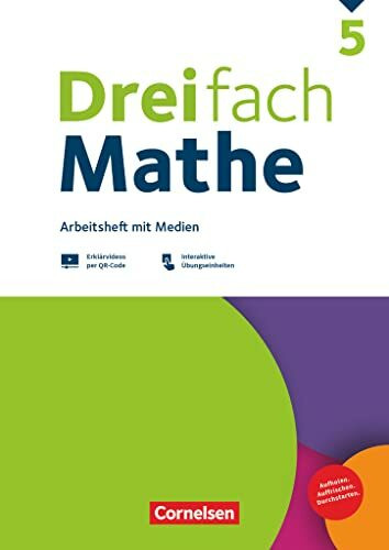 Dreifach Mathe - Zu allen Ausgaben - 5. Schuljahr: Arbeitsheft mit Medien und Lösungen - Inkl. Erklärvideos und interaktiven Übungen