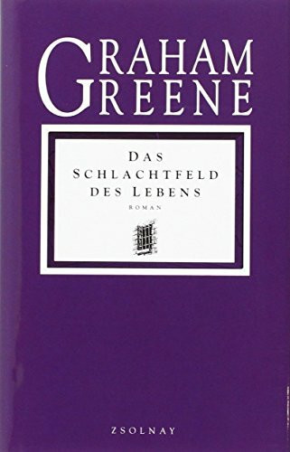 Das Schlachtfeld des Lebens. Roman