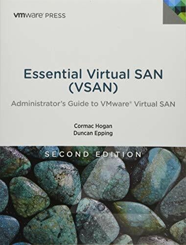 Essential Virtual SAN (VSAN): Administrator's Guide to VMware Virtual SAN (Vmware Press Technology)