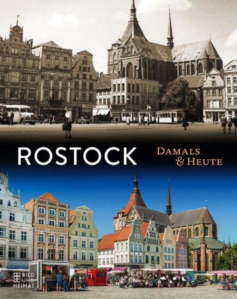 Rostock - Damals und heute