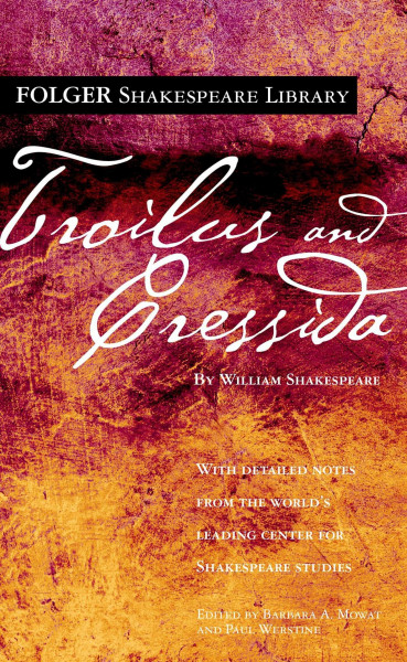 Troilus and Cressida (Folger Shakespeare Library)