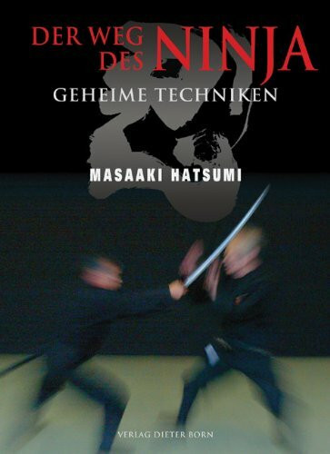 Der Weg des Ninja: Geheime Techniken