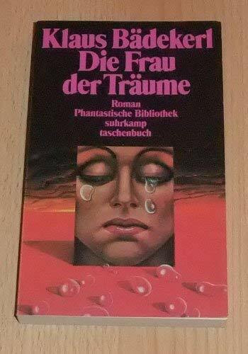 Die Frau der Träume: Roman (Phantastische Bibliothek)