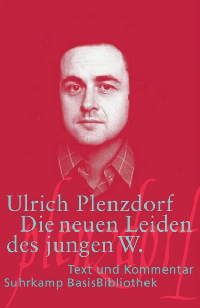 Die neuen Leiden des jungen W. Text und Kommentar