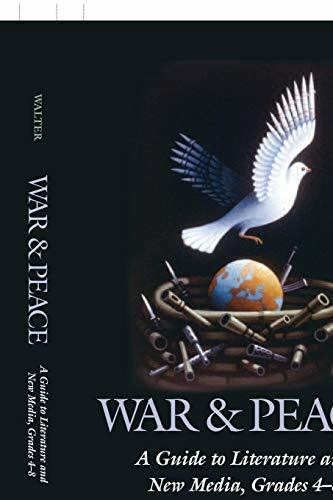 War & Peace: A Guide to Literature and New Media, Grades 4-8 (Children's And Young Adult Literature Reference)