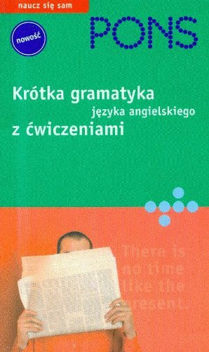 Pons krótka gramatyka języka angielskiego z ćwiczeniami