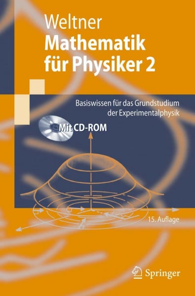 Mathematik für Physiker 2: Basiswissen für das Grundstudium der Experimentalphysik (Springer-Lehrbuch)