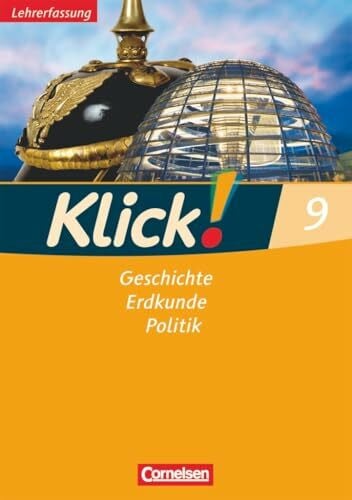 Klick! Geschichte, Erdkunde, Politik|NULL|Westliche Bundesländer - Ausgabe ab 2007|9. Schuljahr|NULL|NULL|Arbeitsheft - Lehrkräftefassung|NULL
