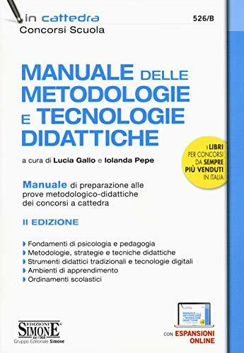 MANUALE DELLE METODOLOGIE E TECNOLOGIE DIDATTICHE - CON ESPANSIONI ONLINE (In cattedra)