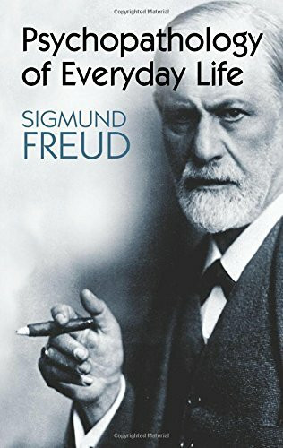 Psychopathology of Everday Life
