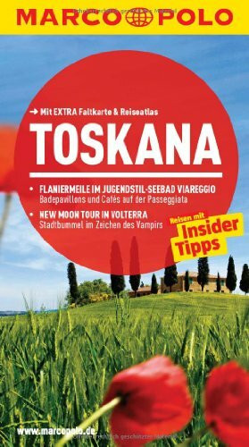 MARCO POLO Reiseführer Toskana: Reisen mit Insider-Tipps. Mit EXTRA Faltkarte & Reiseatlas: Reisen mit Insider-Tipps. Mit Reise-Atlas